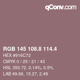 カラーコード: RGB 145 108.8 114.4 | qconv.com