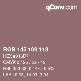 Color code: RGB 145 109 113 | qconv.com