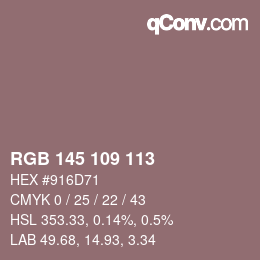 Color code: RGB 145 109 113 | qconv.com