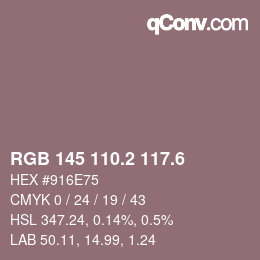 カラーコード: RGB 145 110.2 117.6 | qconv.com