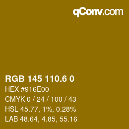 カラーコード: RGB 145 110.6 0 | qconv.com