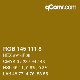 颜色代码: RGB 145 111 8 | qconv.com