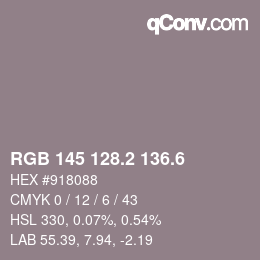 カラーコード: RGB 145 128.2 136.6 | qconv.com