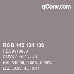Color code: RGB 145 134 136 | qconv.com