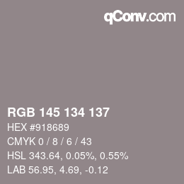 Color code: RGB 145 134 137 | qconv.com