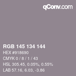Color code: RGB 145 134 144 | qconv.com