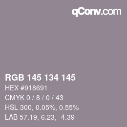 Color code: RGB 145 134 145 | qconv.com