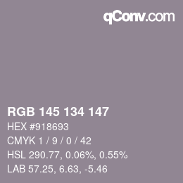 Color code: RGB 145 134 147 | qconv.com