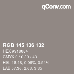 Color code: RGB 145 136 132 | qconv.com