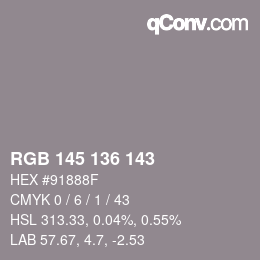 Color code: RGB 145 136 143 | qconv.com