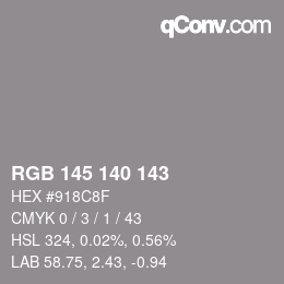 Color code: RGB 145 140 143 | qconv.com