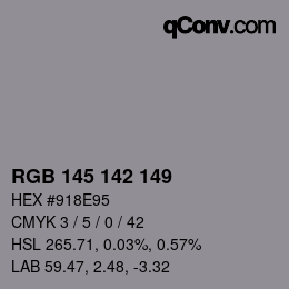 Color code: RGB 145 142 149 | qconv.com