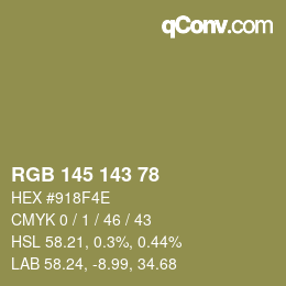 Color code: RGB 145 143 78 | qconv.com