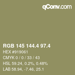 カラーコード: RGB 145 144.4 97.4 | qconv.com