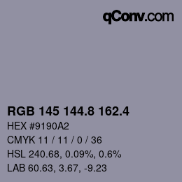 カラーコード: RGB 145 144.8 162.4 | qconv.com