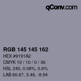 Color code: RGB 145 145 162 | qconv.com