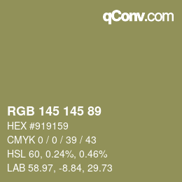 カラーコード: RGB 145 145 89 | qconv.com