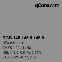 カラーコード: RGB 145 146.6 145.6 | qconv.com