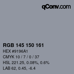 カラーコード: RGB 145 150 161 | qconv.com