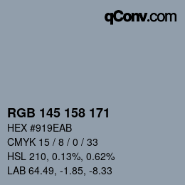 カラーコード: RGB 145 158 171 | qconv.com
