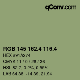 カラーコード: RGB 145 162.4 116.4 | qconv.com