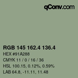 カラーコード: RGB 145 162.4 136.4 | qconv.com