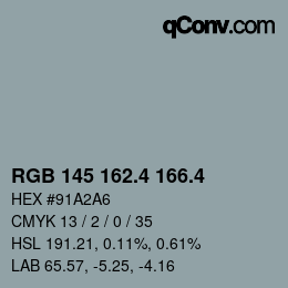 カラーコード: RGB 145 162.4 166.4 | qconv.com