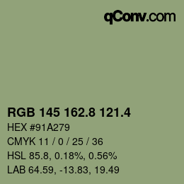 カラーコード: RGB 145 162.8 121.4 | qconv.com