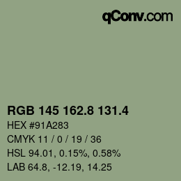 カラーコード: RGB 145 162.8 131.4 | qconv.com