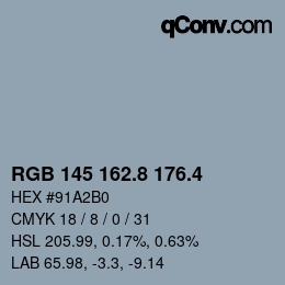 カラーコード: RGB 145 162.8 176.4 | qconv.com