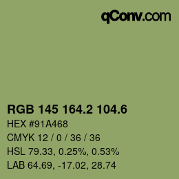 カラーコード: RGB 145 164.2 104.6 | qconv.com