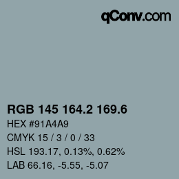 カラーコード: RGB 145 164.2 169.6 | qconv.com