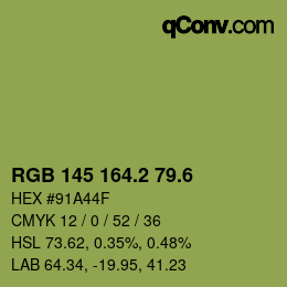 カラーコード: RGB 145 164.2 79.6 | qconv.com
