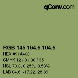 カラーコード: RGB 145 164.6 104.6 | qconv.com