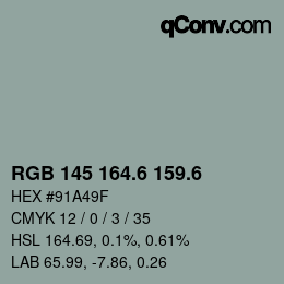カラーコード: RGB 145 164.6 159.6 | qconv.com