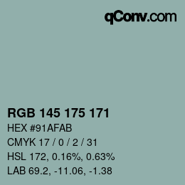 カラーコード: RGB 145 175 171 | qconv.com
