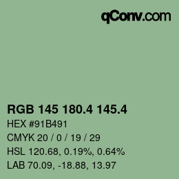 カラーコード: RGB 145 180.4 145.4 | qconv.com