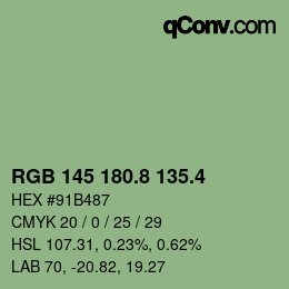 カラーコード: RGB 145 180.8 135.4 | qconv.com