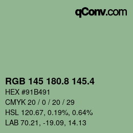 カラーコード: RGB 145 180.8 145.4 | qconv.com