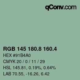 カラーコード: RGB 145 180.8 160.4 | qconv.com