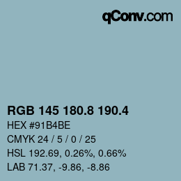 カラーコード: RGB 145 180.8 190.4 | qconv.com