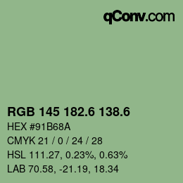 カラーコード: RGB 145 182.6 138.6 | qconv.com
