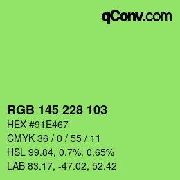 Color code: RGB 145 228 103 | qconv.com