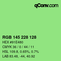 カラーコード: RGB 145 228 128 | qconv.com