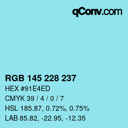 Color code: RGB 145 228 237 | qconv.com