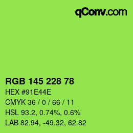 Color code: RGB 145 228 78 | qconv.com