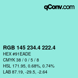 カラーコード: RGB 145 234.4 222.4 | qconv.com