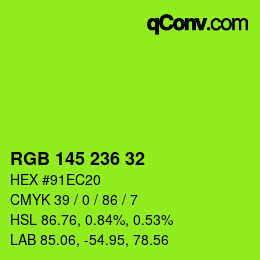 Color code: RGB 145 236 32 | qconv.com