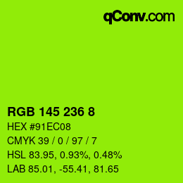 Color code: RGB 145 236 8 | qconv.com