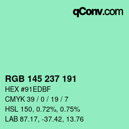 Color code: RGB 145 237 191 | qconv.com